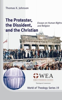 The Protester, The Dissident, And The Christian