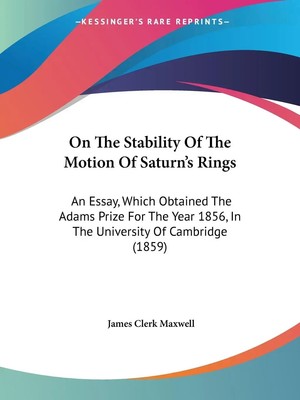 James Clerk Maxwell | On The Stability Of The Motion Of Saturn's Rings | Buch