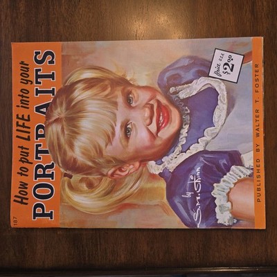RARE VINTAGE Art Instruction Book How To Put Life Into Your Portraits By S.M .Sh