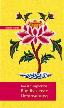 Buddhas erste Unterweisung: Die Vier Edlen Wahrheiten vo... | Buch | Zustand gut