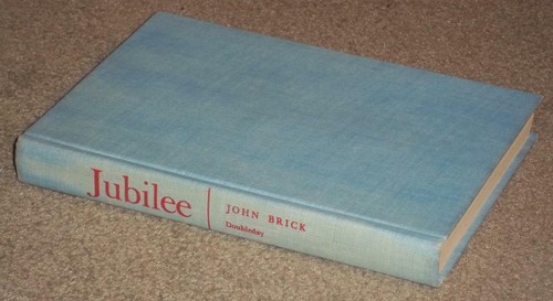 JUBILEE, JOHN BRICK, A NOVEL ABOUT SHERMAN'S ARMY, CIVIL WAR, 1956 HARDCOVER - Picture 3 of 7