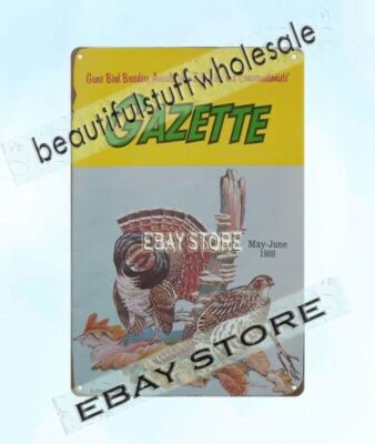 1988 quail GAME BIRD BREEDERS AVICULTURIST ZOOLOGISTS GAZETTE tin sign art wall