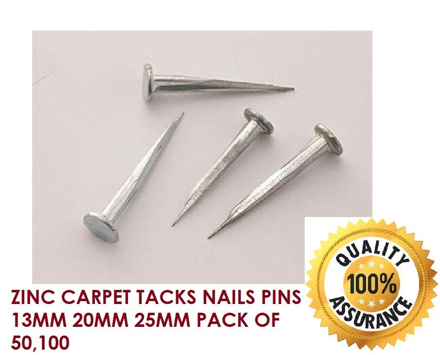 ZINC CARPET TACKS NAILS PINS 13MM 20MM 25MM PACK OF 50,100