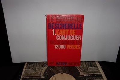 Le Nouveau Bescherelle, Band 1: Die Kunst des Konjugierens - Kollektiv