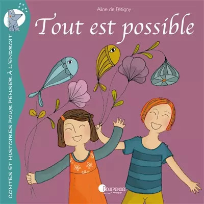 Tout est possible, Aline de Pétigny