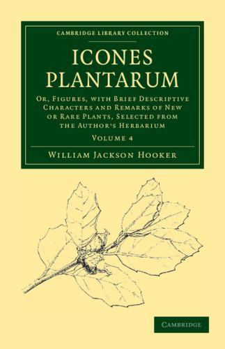 Icones Plantarum Hooker Paperback Cambridge University Press Volume 4