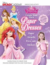 Disney Imagicademy: Disney Princess: Create Your Own Paper Dresses (Hardcover)
