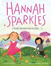 Hannah Sparkles: A Friend Through Rain or Shin... 9780062322333 by Mellom, Robin