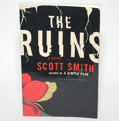 Scott Smith - THE RUINS Rare Advance Reader Edition ARC Uncorrected Proofs 2006