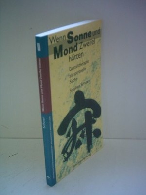 Wenn Sonne und Mond Zweifel hätten: Gestalttherapie als Buch Hammer