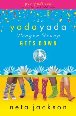 The Yada Yada Prayer Group Gets Down, Book 2: With Celebrations and Recipes ...