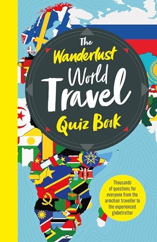 The Wanderlust World Travel Quiz Book : Thousands Of Trivia Questions To Test Globe-Trotters Elizabeth Atkin - Image 2