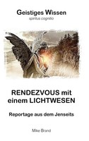 Mike Brand | Rendezvous Mit Einem Lichtwesen | Taschenbuch | Deutsch (2026)