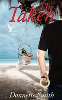 The Taken Donnette Smith Taschenbuch Englisch 2023 The Wild Rose Press