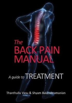 Thanthullu Vasu Shyam Balasub The back pain manual - A guide to t (Taschenbuch)
