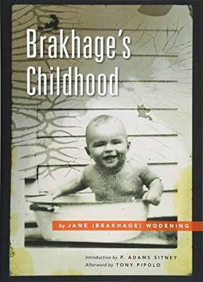 BRAKHAGE'S CHILDHOOD By Jane Wodening & P. Sitney *Excellent Condition*