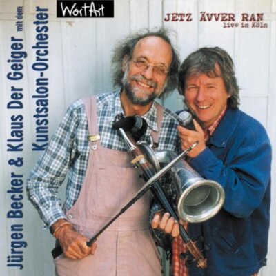 Jetz ävver ran - Jürgen Becker Klaus Der Geiger live in Köln  CD *HIT* Neuwertig