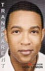 Transparent by Don Lemon (Hardback, 2011)