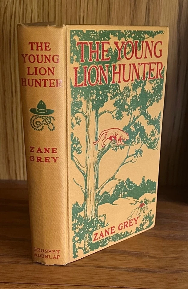 1911 Zane Grey THE YOUNG LION HUNTER NF/VG+ w/ ZANE GREY PERSONAL STAMP INSIDE - Image 2 of 4