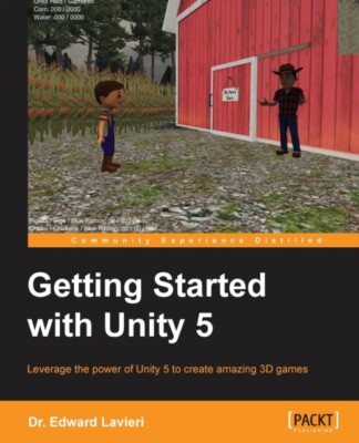 Lavieri - Erste Schritte mit Unity 5 Nutzen Sie die Leistungsfähigkeit von Unity 5 - J555z