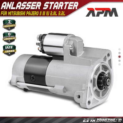 Anlasser Starter 2.2 KW 10 Zähnez. für Mitsubishi Pajero II III IV 2.8L 3.2L