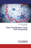 Ganeshkumar Pugalendhi (U. A.) | Data Classification Using Soft Computing | Buch