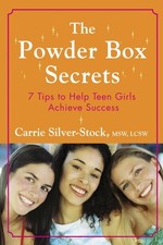 THE POWDER BOX SECRETS: SEVEN TIPS TO HELP TEEN GIRLS By Carrie Silver-stock