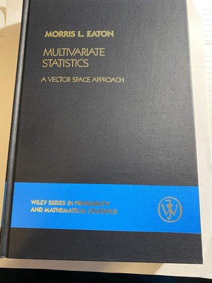 Multivariate Statistics: A Vector Space Approach (Wiley Series in