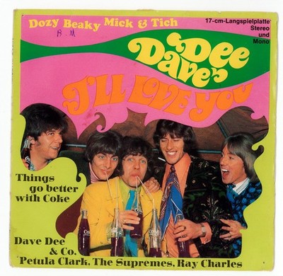 Dave Dee & Co - I'll love you/Things go better with Coke, Single Vinyl Rare