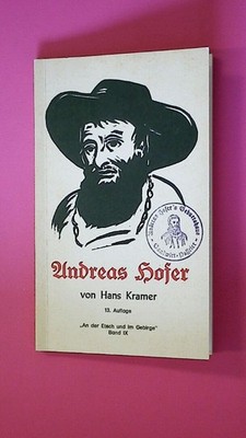 161234 Hans Kramer ANDREAS HOFER. AN DER ETSCH UND IM GEBIRGE , 9.