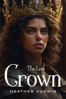 The Lost Crown | Heather Ludwig | Taschenbuch | Englisch | 2023 | Heather Ludwig