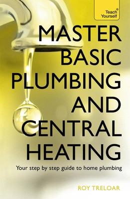 Master Basic Plumbing and Central Heating | Roy Treloar | Englisch | Taschenbuch