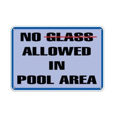 Horizontal Metal Sign Multiple Sizes No Glass Allowed in Pool Area A Swimming