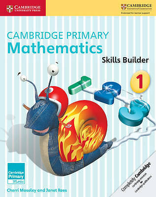 Cambridge Primary Mathematics Skills Builders 1 by Cherri Moseley, Janet Rees...