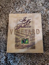 1997 HC Book "In My Father's Vineyard" by Wayne Jacobsen & Word Publishing 