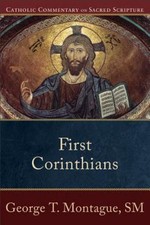 First Corinthians: A Catholic Bible Commentary on the New Testament by Trusted