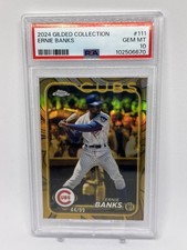 2024 Topps Chrome Gilded Collection /99 Ernie Banks #111 PSA 10 LOW POP!!!