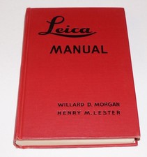 LEICA MANUAL, 11th Ed. By Lester  Morgan , Hardcover 1947