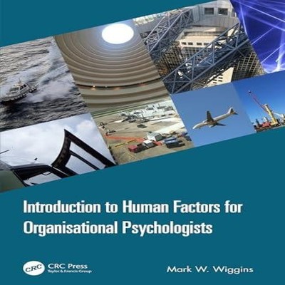 Introduction to Human Factors for Organisational Psychologists Ma