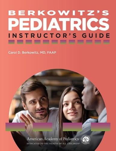 Berkowitz`s Pediatrics – Instructor`s Guide Berkowitz Paperback 9781610023900