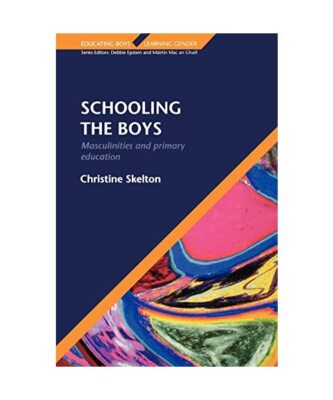 Schooling the Boys, Christine Skelton, Skelton