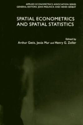 Spatial Econometrics and Spatial Statistics (Applied Econometrics Association ..