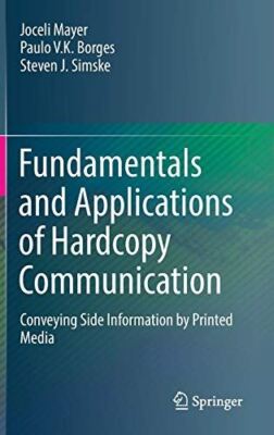 Fundamentals and Applications of Hardcopy Communication (2018)
