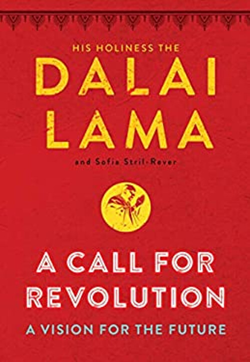 A Call for Revolution : A Vision for the Future Dalai, Stril-Reve