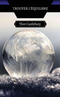Thor Castlebury | Trouver L'ÉQuilibre | Taschenbuch | FranzöSisch (2023)