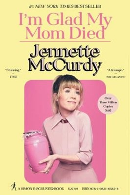 I'm Glad My Mom Died Hardcover Jennette McCurdy