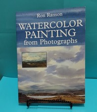 WATERCOLOR PAINTING FROM PHOTOGRAPHS softcover RON RANSON