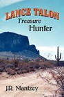 Lance Talon: Treasure Hunter by J R Mantzey (Paperback / softback, 2008)