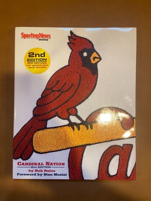 Sporting New Cardinals Nation 2nd Edition by Rob Rains 2003 Hardcover
