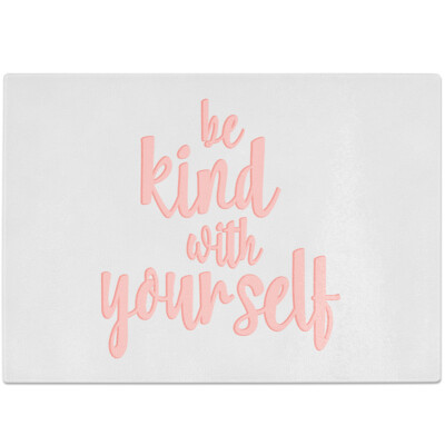 be kind with yourself 10601002086